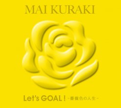 20190819.2223.03 Mai Kuraki - Let's Goal! ~Barairo no Jinsei~ (Limited edition) cover 1.jpg