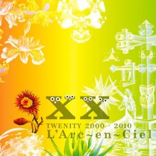 20190820.1759.12 L'Arc~en~Ciel - Twenity 2000-2010 (FLAC) cover.jpg