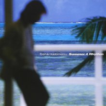 20190907.0404.08 Toshiki Kadomatsu - Summer 4 Rhythm (2003) cover.jpg