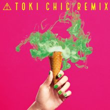 20190919.1737.08 Toki Asako - Toki Chic Remix (2019) cover.jpg