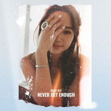 20190812.1804.04 Baby Kiy - Never get enough (FLAC) cover.jpg