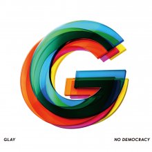 20191003.1518.08 Glay - No Democracy (2019) cover.jpg