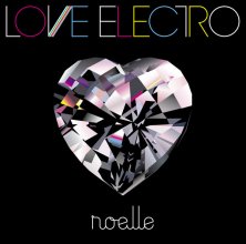 20191012.1708.21 noelle - Love Electro (2008) cover.jpg