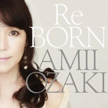 20191011.2004.02 Amii Ozaki - ReBORN (2009) cover.jpg