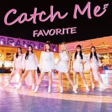 20191127.1430.09 Favorite - Catch Me (Type A) cover 1.jpg