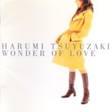 20191115.1253.05 Harumi Tsuyuzaki - Wonder of Love (1997) cover.jpg