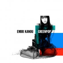 20200111.1114.02 Emiri Kanou GREENPOP (FLAC) cover.jpg