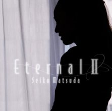 20200125.1301.68 Seiko Matsuda - Eternal II (2006) (FLAC) cover.jpg