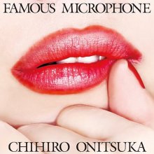 20200125.1301.13 Chihiro Onitsuka Famous Microphone (2012) (FLAC) cover.jpg