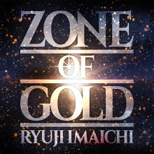 20200312.1205.6 Ryuji Imaichi Zone of Gold (FLAC) cover.jpg