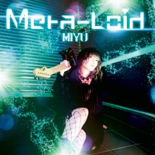 20200427.1858.09 Miyu Meta-Loid (FLAC) cover.jpg