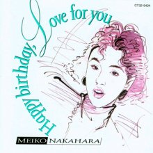 20200420.1126.12 Meiko Nakahara Happy birthday, Love for you (1989) cover.jpg