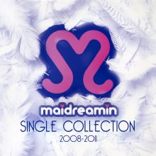 20200615.0810.13 QSCS  maidreamin ~ Single Collection 2008-2011 (FLAC) cover.jpg