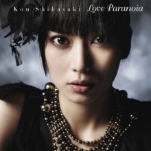 20200615.0949.3 Kou Shibasaki Love Paranoia (DVD) cover.jpg