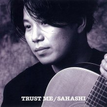 20200703.1749.09 Sahashi Trust Me (Deluxe edition) (1994 ~ re-issue 2008).jpg