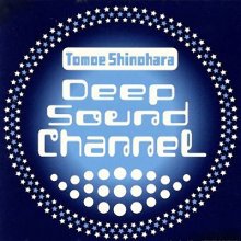 20200717.0240.17 Tomoe Shinohara Deep Sound Channel (1999) (FLAC) cover.jpg