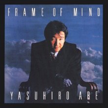 20200711.0101.11 Yasuhiro Abe Frame of Mind (1985 ~ re-issue 2004) (FLAC) cover.jpg