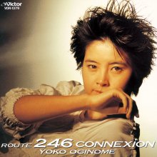 20200815.0432.11 Yoko Oginome Route 246 Connexion (1987) (FLAC) cover.jpg