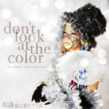 20200819.0345.13 Rurutia Don't look at the color (2015) (FLAC) cover.jpg