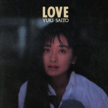 20200903.0445.12 Yuki Saito Love (1991 ~ re-issue 2009) (FLAC) cover.jpg