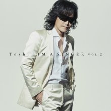 20200915.1232.11 Toshl Im a Singer vol.2 (2019) (FLAC) cover.jpg