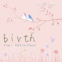 20200905.1053.11 Yumi Matsuzawa Birth (2011) (FLAC) cover.jpg