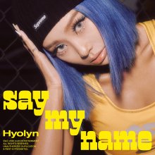 20200918.1324.06 Hyolyn Say My Name (FLAC) cover.jpg