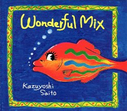 20201110.0226.14 Kazuyoshi Saito Wonderful Mix (1995) (FLAC) cover.jpg