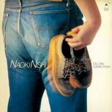 20201129.0806.06 Naoki Nishi My Little Suede Shoes (1980 ~ re-issue 2020) (FLAC) cover.jpg