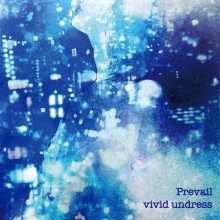 20201130.0836.12 vivid undress - Prevail (2016) (FLAC) cover.jpg