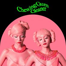 20210117.1028.4 FEMM Chewing Gum Cleaner (2020) (FLAC) cover.jpg