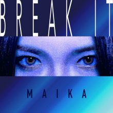 20210115.1155.03 maika Break It (2020) (FLAC) cover.jpg