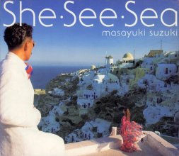 20210202.1335.3 Masayuki Suzuki She See Sea (1994) (FLAC) cover.jpg