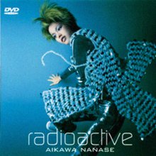 Nanase Aikawa radioactive (DVD) cover.jpg