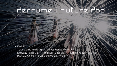 Perfume Future Pop (Regular edition) (DVD) menu.png