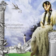 20210218.1915.07 FictionJunction Yuuka Destination (2005) (FLAC) cover.jpg