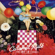 20210310.0009.4 Chara Caramel Milk ~The Best of Chara~ (2000) (FLAC) cover.jpg