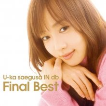 20210505.0145.06 U-ka saegusa IN db Final Best (2010) (FLAC) cover.jpg