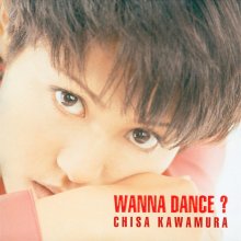 20210606.1227.03 Chisa Kawamura Wanna Dance (1997 ~ re-issue 2014) (FLAC) cover.jpg