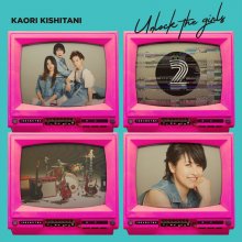 20210607.1258.05 Kaori Kishitani Unlock the Girls 2 (2019) (FLAC) cover.jpg