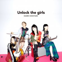 20210607.1258.04 Kaori Kishitani Unlock the Girls (2018) (FLAC) cover.jpg