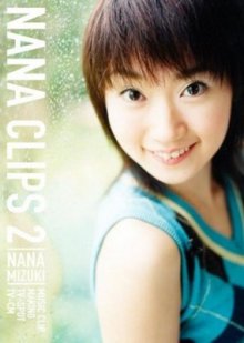 Nana Mizuki - Nana Clips 2 (DVD) cover.jpg