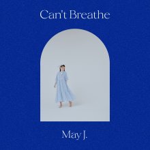 20210617.1711.09 May J. Can't Breathe (2021) (FLAC) cover.jpg