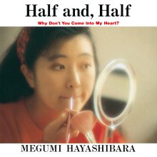 20210618.0236.06 Megumi Hayashibara Half and, Half (1991) (FLAC) cover.jpg