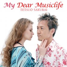 20210628.0311.7 Tetsuo Sakurai My Dear Musiclife (2009) (FLAC) cover.jpg