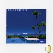 20210704.0330.02 Hiroshi II Hiroshi - Hiroshi II Hiroshi vol. 1 (1993 ~ re-issue 2017) (FLAC) ...jpg