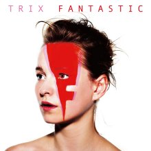 20210720.2328.2 Trix Fantastic (2009) (FLAC) cover.jpg