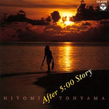 20210812.0454.2 Hitomi Tohyama After 5;00 Story (1989) (FLAC) cover.jpg