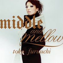 20210816.0628.5 Toko Furuuchi Middle and Mellow of Toko Furuuchi (2009) (FLAC) cover.jpg