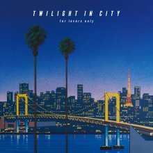 20210826.0546.1 Deen Twilight in City ~for lovers only~ (2021) (FLAC) cover.jpg